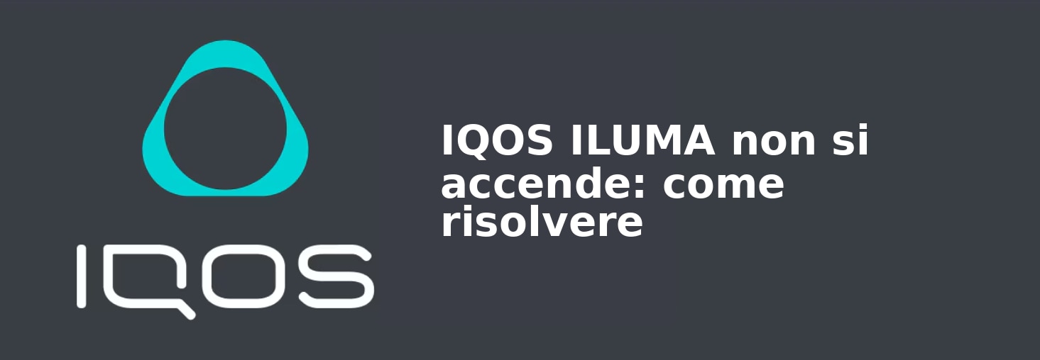 01_IQOS_ILUMA_non_si_accende_come_risolvere