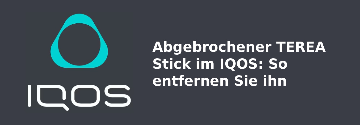 IQOS_DE_07_Abgebrochener_TEREA_Stick_im_IQOS_So_entfernen_Sie_ihn_0